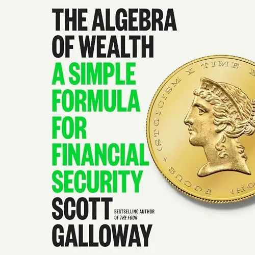 The Algebra of Wealth: A Simple Formula for Financial Security